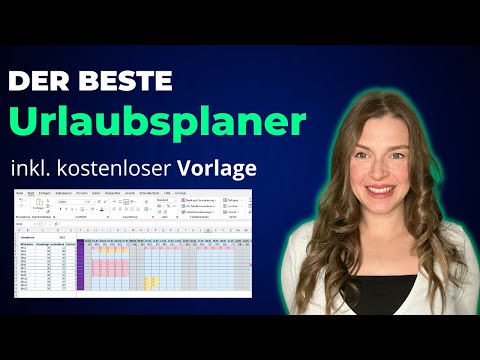 Excel flexibler Urlaubsplaner mit intelligenten Funktionen Teil 1, inkl. kostenloser Vorlage
