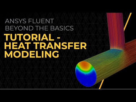 Tutorial — Heat Transfer Modeling in Ansys Fluent — Lesson 6