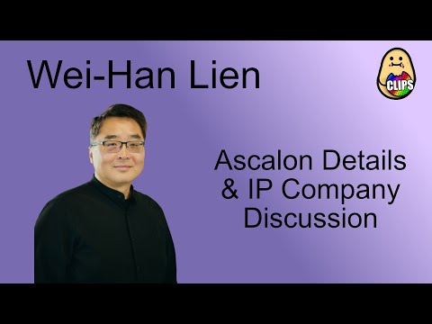 Wei-han Lien: Ascalon and IP