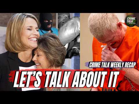 Crime Talk Weekly Recap: Nancy Guthrie Vanishes, Murdaugh Fights Back, Kohberger Fallout