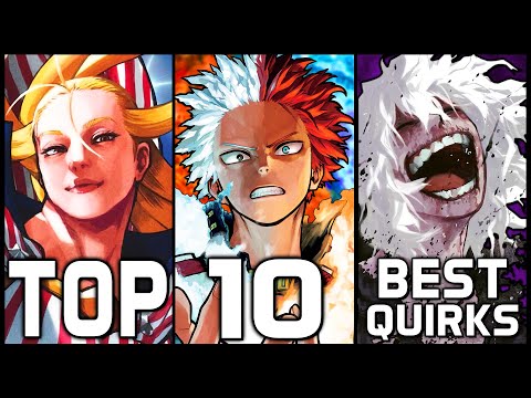 Top 10 Best Quirks In My Hero Academia