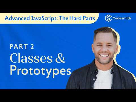Part 2: JavaScript the Hard Parts - Classes, Prototypes & Object-Oriented Programming