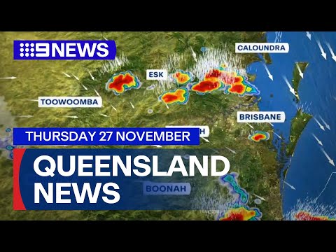 9News Queensland | Thursday November 27 | Full Bulletin