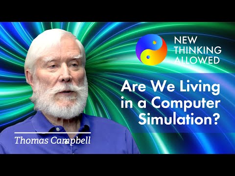 Are We Inside a Computer Simulation? with Tom Campbell