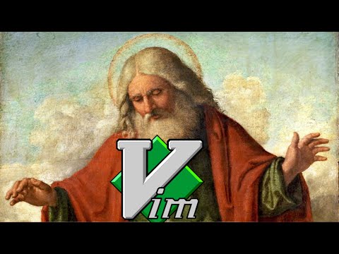 How to Become a VIM /G/od
