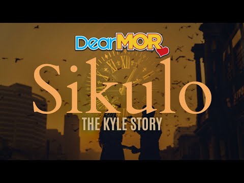 Dear MOR: "Sikulo" |  The Kyle Story