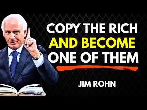 Study Wealth Like Your Life Depends on It | Jim Rohn (Study the Rich, If You Wanna Be One of Them)