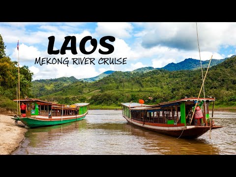 LAOS: MEKONG River Cruise - Ultimate TRAVEL GUIDE from Huay Xai to LUANG PRABANG