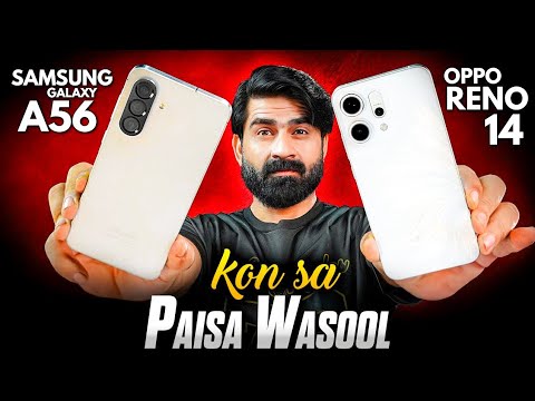 Oppo Reno14 vs Samsung A56 Comparison ! Ultimate Performance & Camera Test, Kon Sa Paisa Wasool Hai?