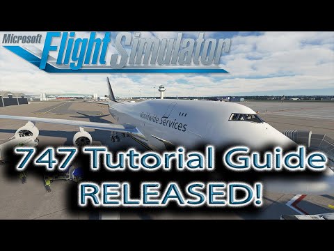 Microsoft Flight Simulator | 747-8 Tutorial | GUIDE RELEASED!