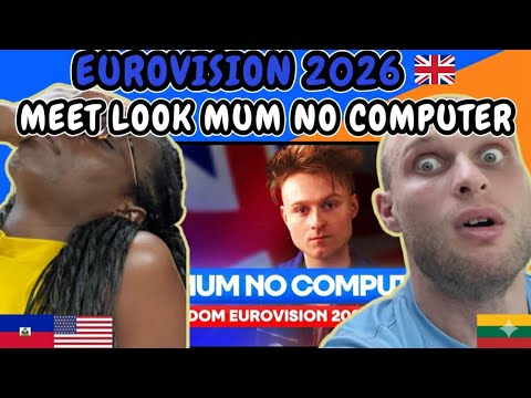 REACTION TO Eurovision 2026: Meet - LOOK MUM NO COMPUTER - United Kingdom 🇬🇧