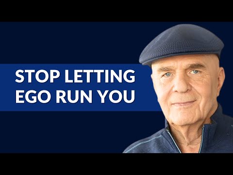 Wayne Dyer Explains EGO (Edging God Out) — And How to Return to Love