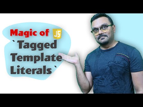 Tagged Template Literals JavaScript