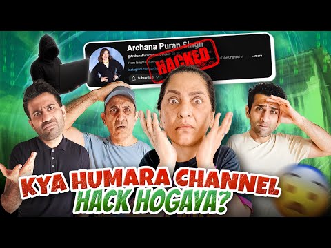Kya Humara Channel Hack Hogaya Tha? | @ArchanaPuranSingh_Official