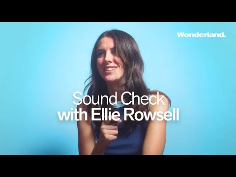 Sound Check with Wolf Alice’s Ellie Rowsell | Wonderland Magazine
