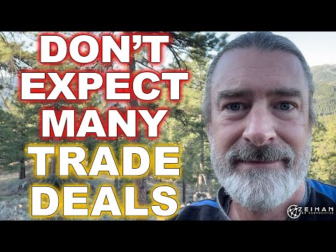 The Fire Hose of Chaos: Don't Expect Many Trade Deals