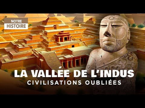 La Civilisation de l’Indus : Mystères et Disparition d’une Culture Oubliée – Documentaire BSF