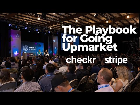 The Playbook for Going Upmarket with Stripe's CBO and Checkr's COO
