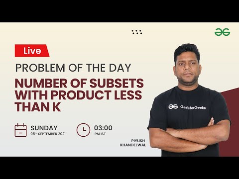 Number of subsets with product less than k | Problem of the Day-03/09/21 | Piyush Khandelwal