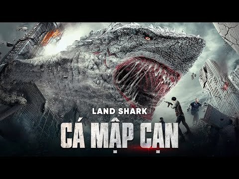 Phim Lẻ Hay: CÁ MẬP CẠN (Thuyết Minh) | Phim Hành Động Quái Vật Kinh Dị Chiếu Rạp Hay Nhất