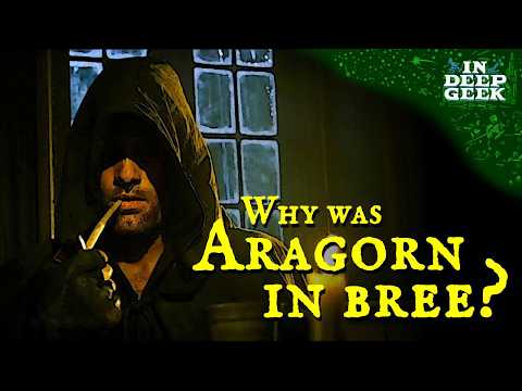 Why was Aragorn in Bree?