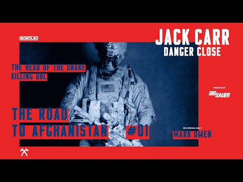 Head of the Snake Part 1: The Road to Afghanistan - Danger Close with Jack Carr