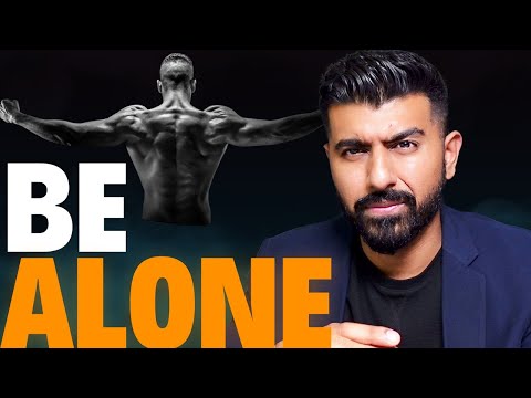 Being ALONE can make you STRONG