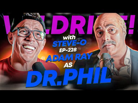 Adam Ray Is Hilarious As Dr. Phil - Wild Ride #228