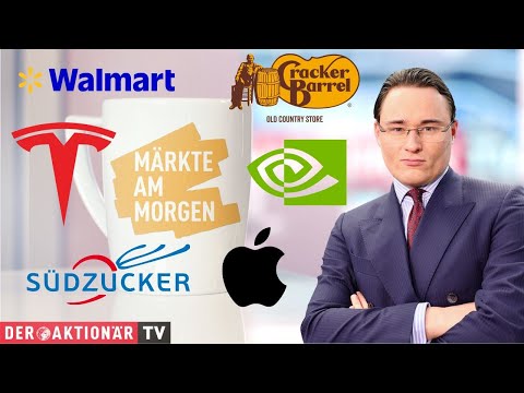 Märkte am Morgen: Südzucker, Tesla, Apple, Walmart, Cracker Barrel, Nvidia