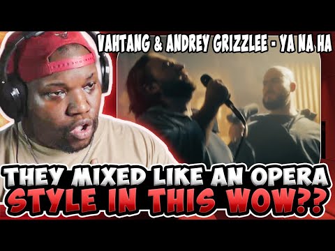 Vocalist Reacts - VAHTANG & Andrey Grizzlee - Ya Na Ha