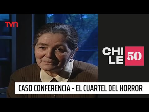 Caso Conferencia - El cuartel del horror | Informe Especial | #Chile50