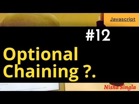Optional chaining| Optional Chaining (?.) in javascript | Modern Javascript 2021