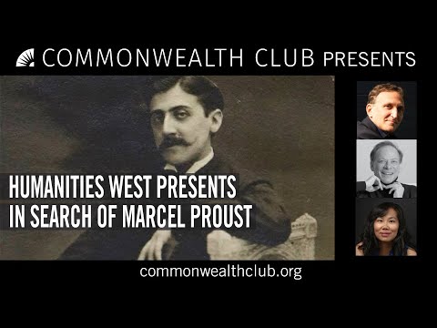 Humanities West Presents In Search of Marcel Proust