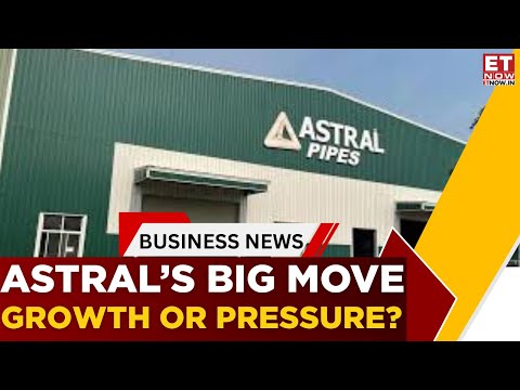Astral Poly’s Outlook: Can Backward Integration Protect Margins? | Hiranand Savlani | Business News