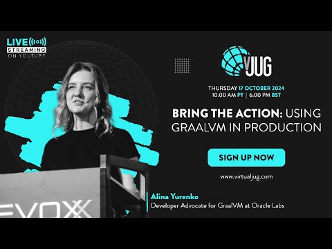 Bring the Action: Using GraalVM in Production with Alina Yurenko