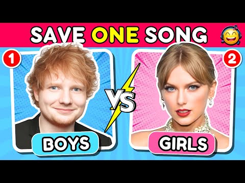 SAVE ONE SONG 💙BOYS vs GIRLS🩷 | Music Quiz 🎵