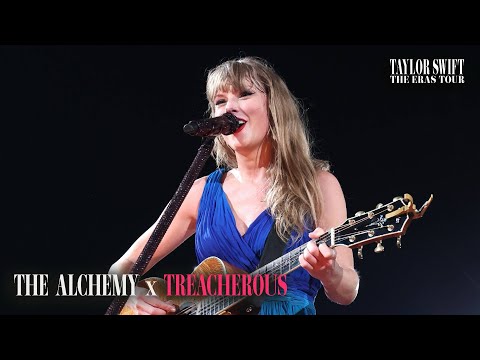 Taylor Swift - The Alchemy x Treacherous (Live from Paris) [Live on The Eras Tour