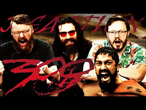 300 - MOVIE REACTION!!