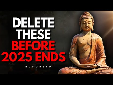 10 Things You Must Release Before 2026 Begins | Buddhist Teachings