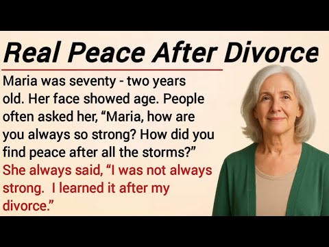 Learn English Through Story Level 3 | Graded Reader | English Story | Real Peace After Divorce