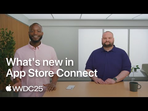 WWDC25: What’s new in App Store Connect | Apple