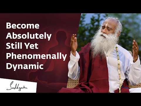 A Simple Process To Become Absolutely Still Yet Phenomenally Dynamic