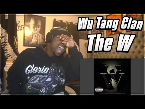 Wu Tang Clan - The W ALBUM REACTION/REVIEW