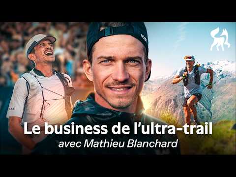 Argent, survie, écologie... La face cachée de l'ultra-trail avec Mathieu Blanchard