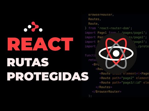 React, Rutas protegidas con React Router v6