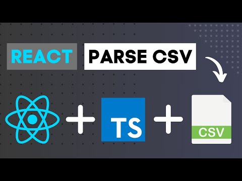 How To Parse CSV Files - React & TypeScript