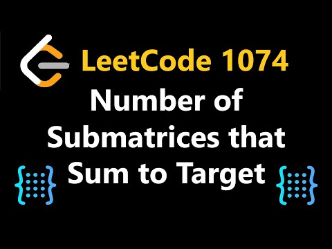 Number of Submatrices that Sum to Target - Leetcode 1074 - Python