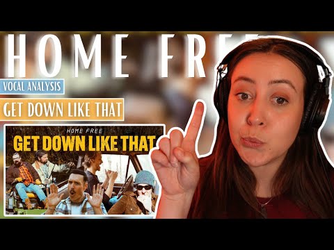 Are HOME FREE Gonna Show Me How To GET DOWN LIKE THAT (Reaction/Analysis) | Jennifer Glatzhofer