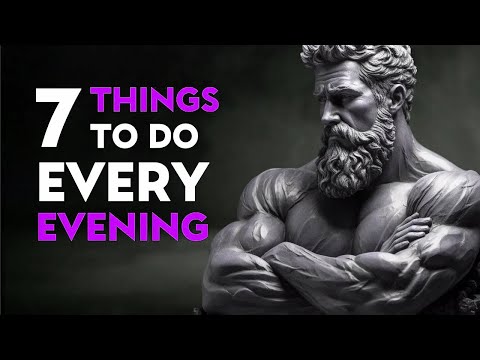 7 Things To Do In Your Evenings   Marcus Aurelius Stoicism Evening Routine