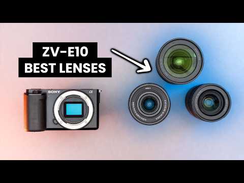 The Best Video Lenses For Sony ZV E10 (MK I & II)